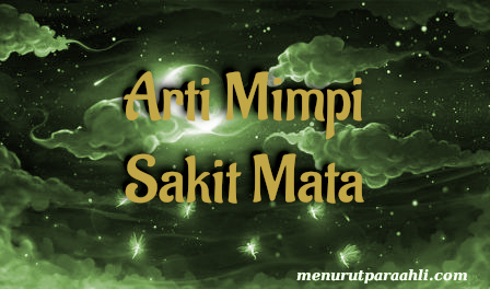 Detail Mimpi Mata Sakit Nomer 14