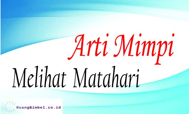 Detail Mimpi Matahari Terbit Nomer 16