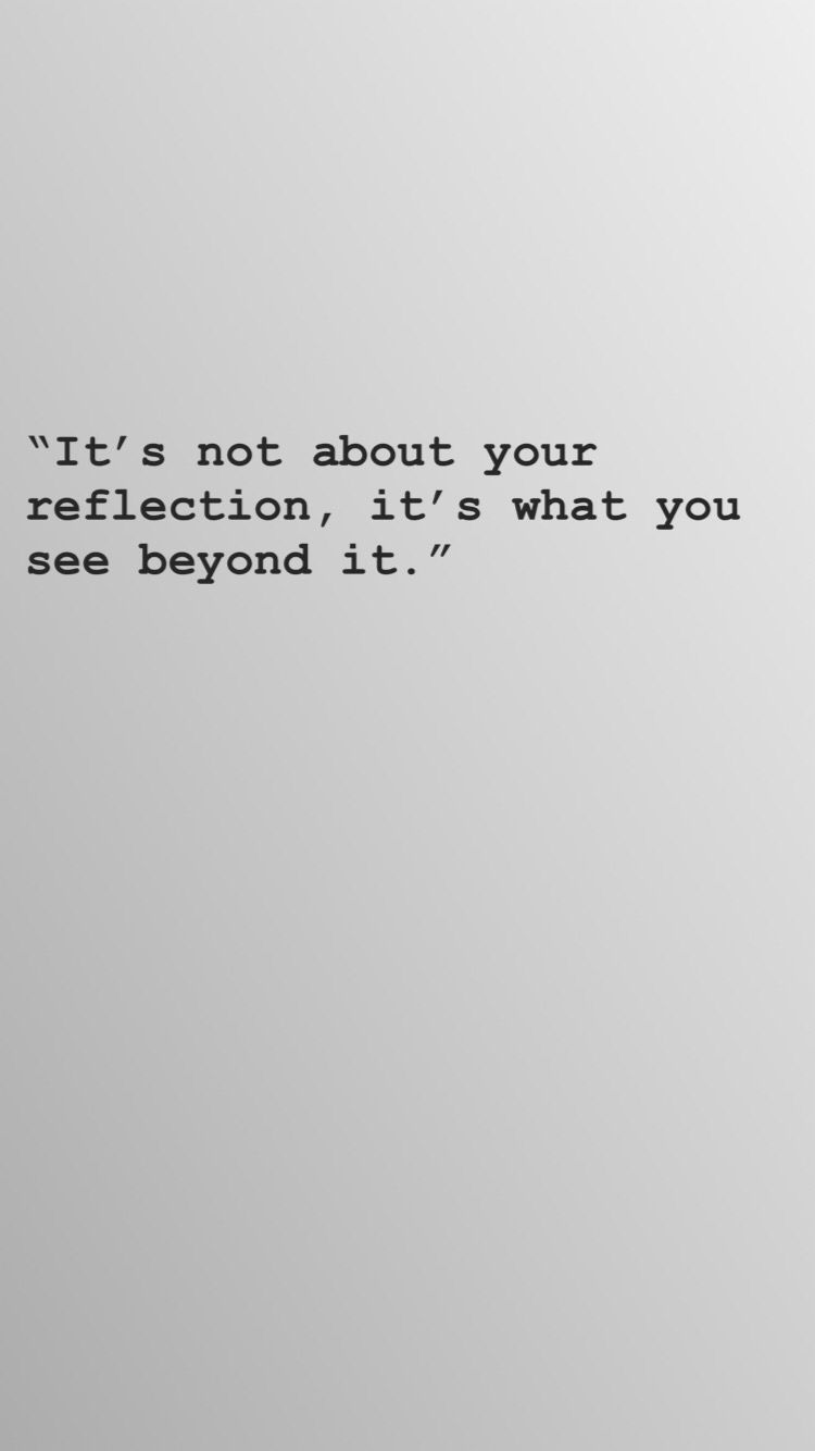 Detail Mirror Reflection Quotes Nomer 3