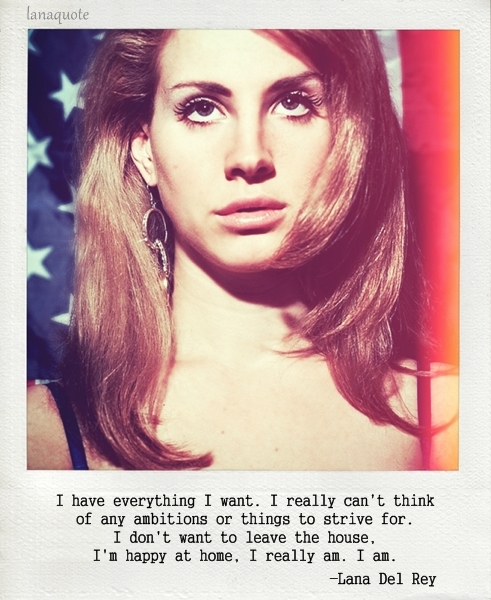 Detail Lana Del Rey Quotes Nomer 20