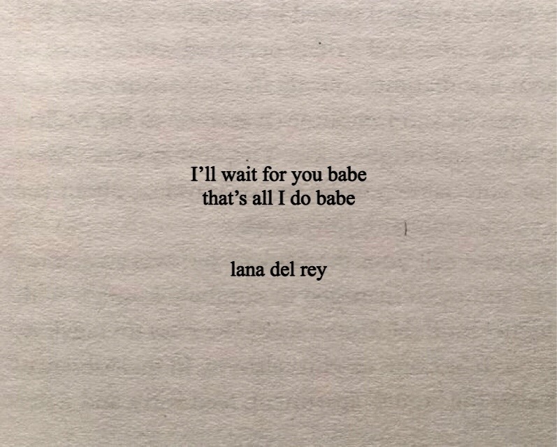 Detail Lana Del Rey Quotes Nomer 3