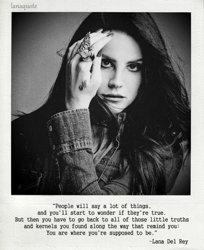 Detail Lana Del Rey Quotes Nomer 4