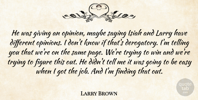 Detail Larry Brown Quotes Nomer 11