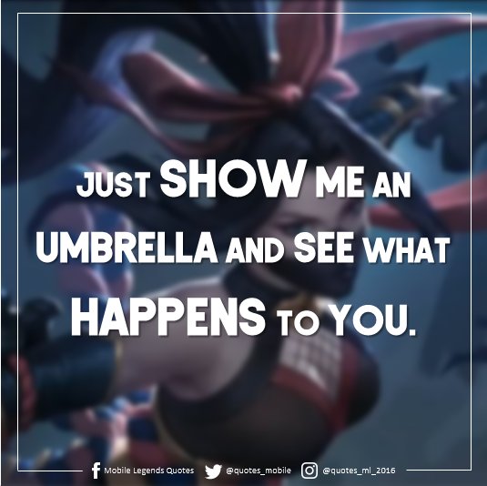 Detail Mobile Legends Quotes Nomer 27