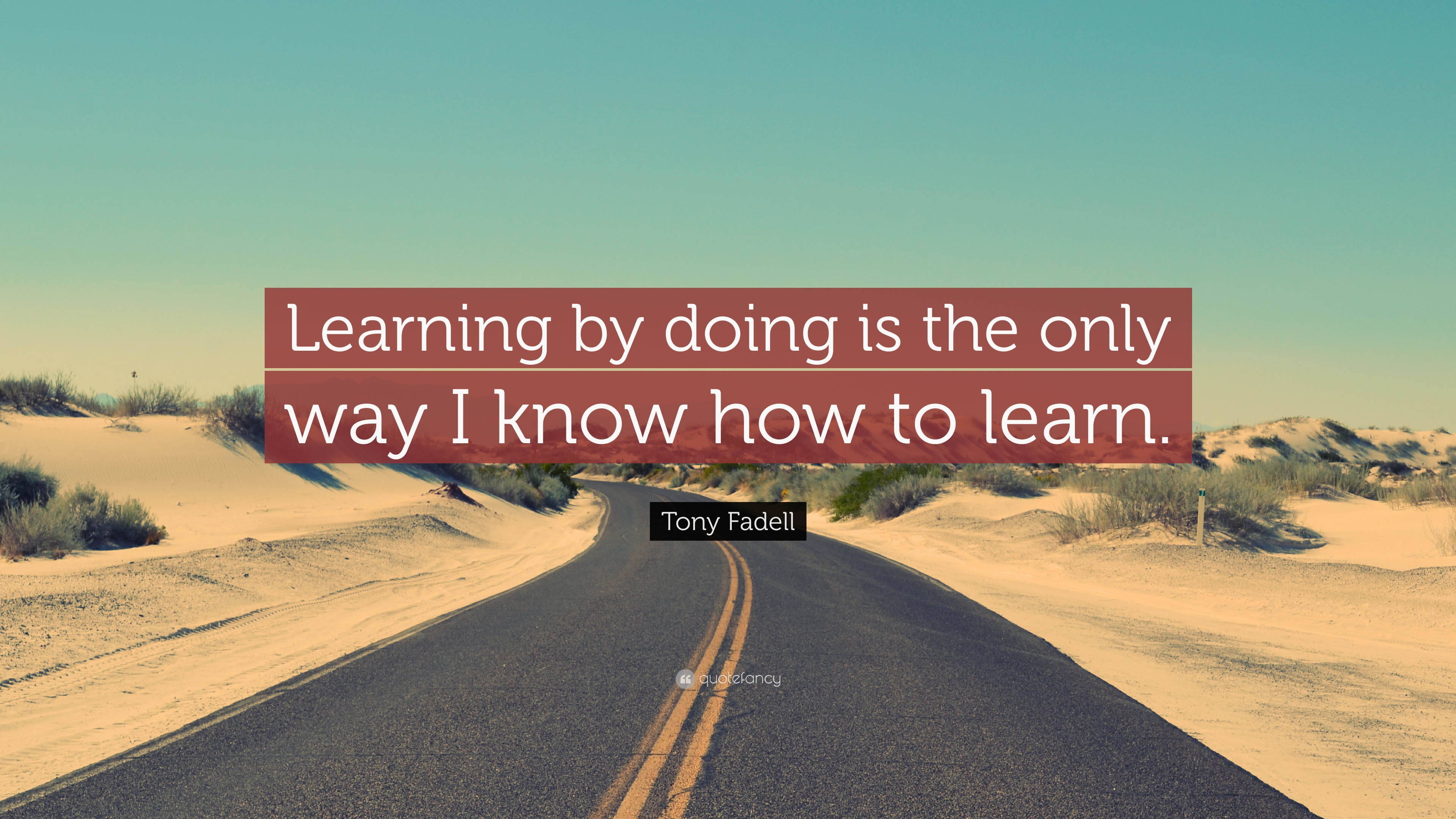 Detail Learning By Doing Quotes Nomer 14
