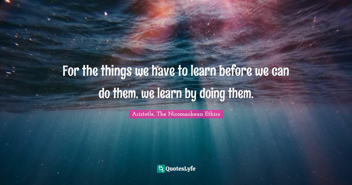 Detail Learning By Doing Quotes Nomer 15