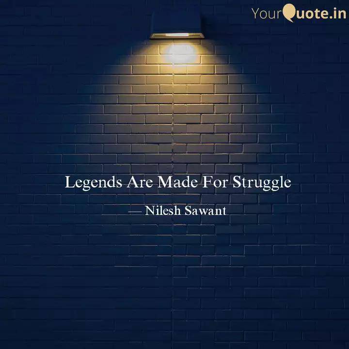 Detail Legends Are Made Quotes Nomer 15