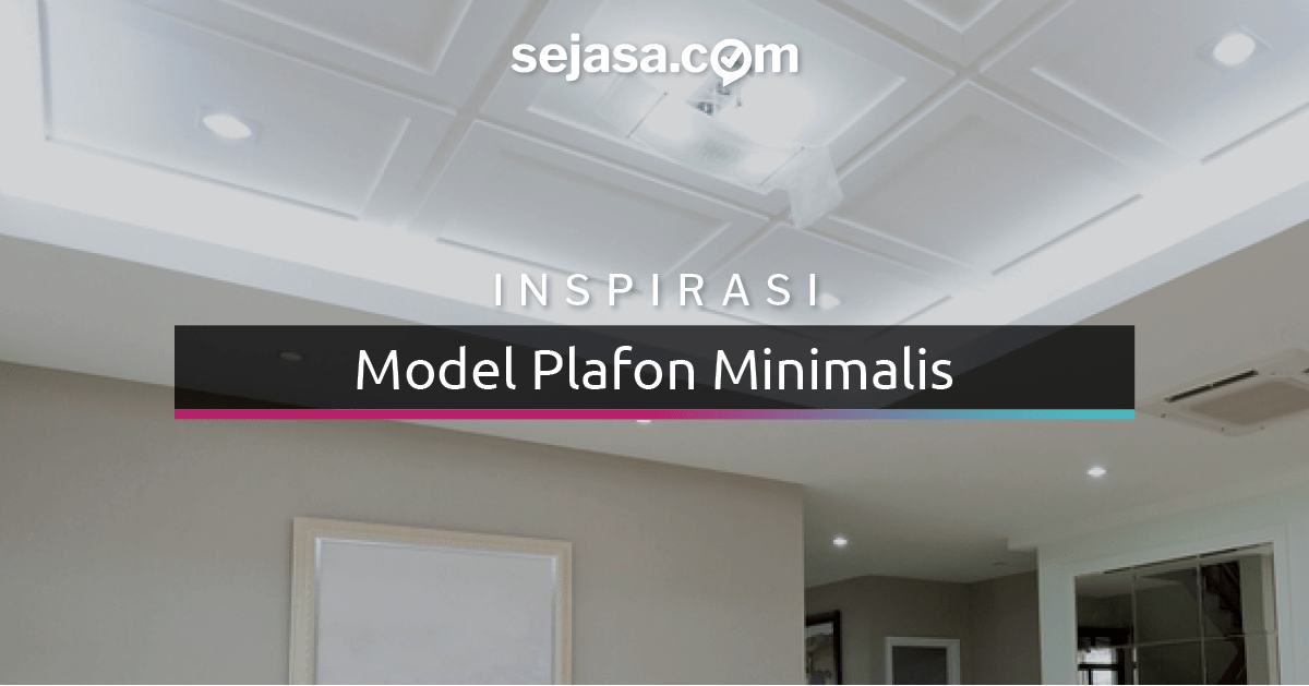 Detail Model Plafon Rumah Minimalis 2017 Nomer 14