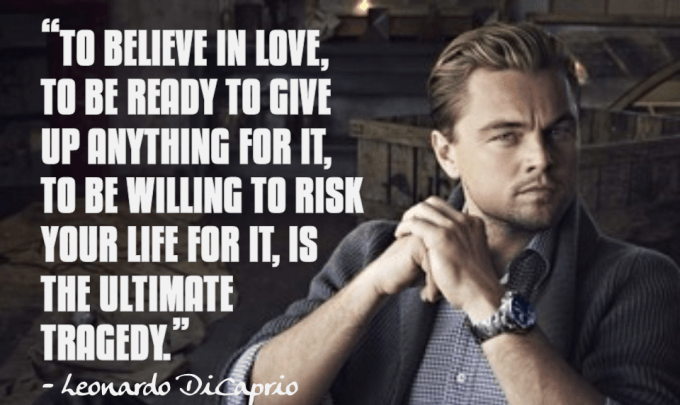 Leonardo Dicaprio Quotes On Love - KibrisPDR