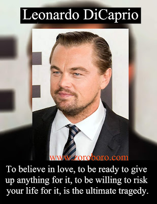 Detail Leonardo Dicaprio Quotes On Love Nomer 36