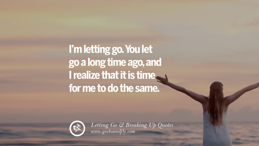 Detail Letting Go Of A Relationship Quotes Nomer 30