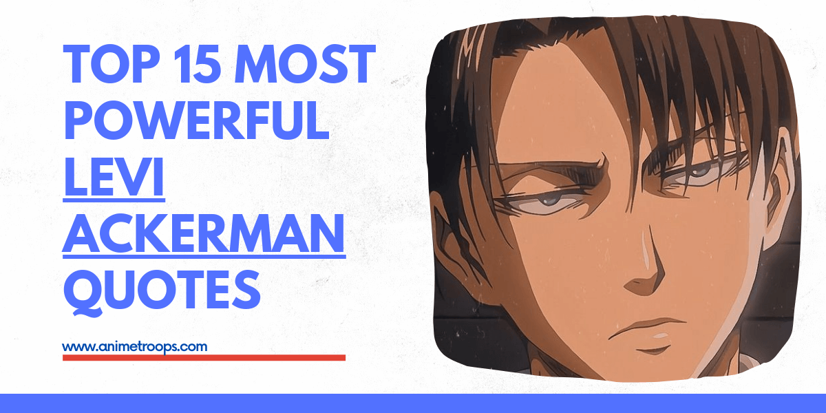 Detail Levi Ackerman Quotes Nomer 38