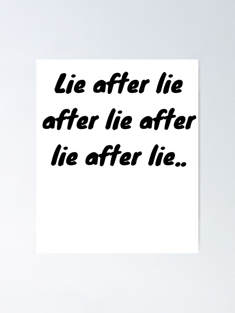 Detail Lies After Lies Quotes Nomer 5