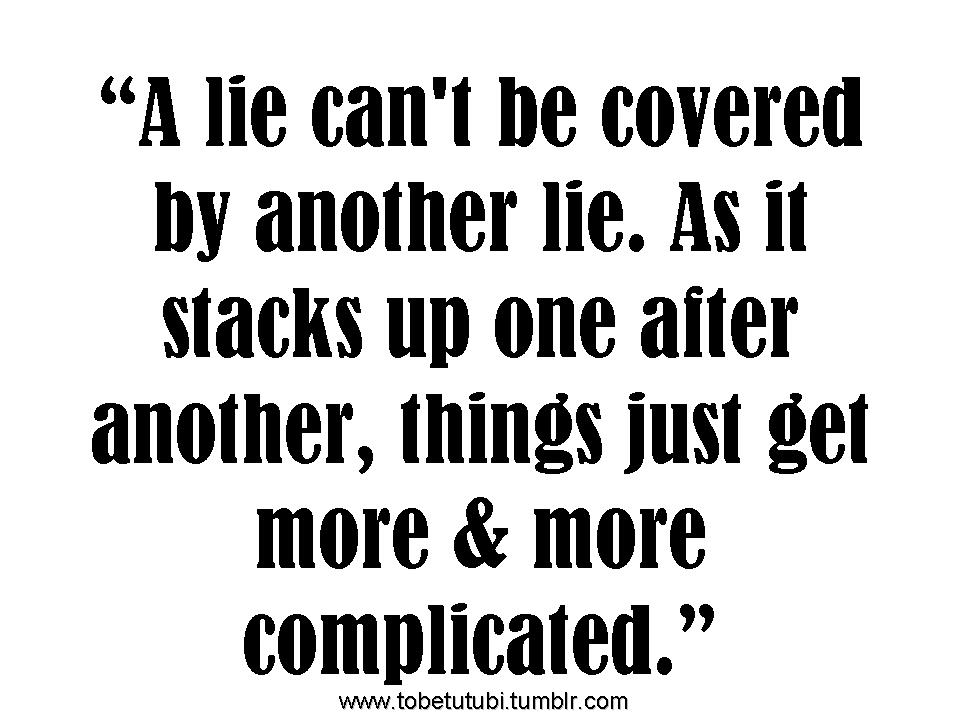 Detail Lies After Lies Quotes Nomer 50