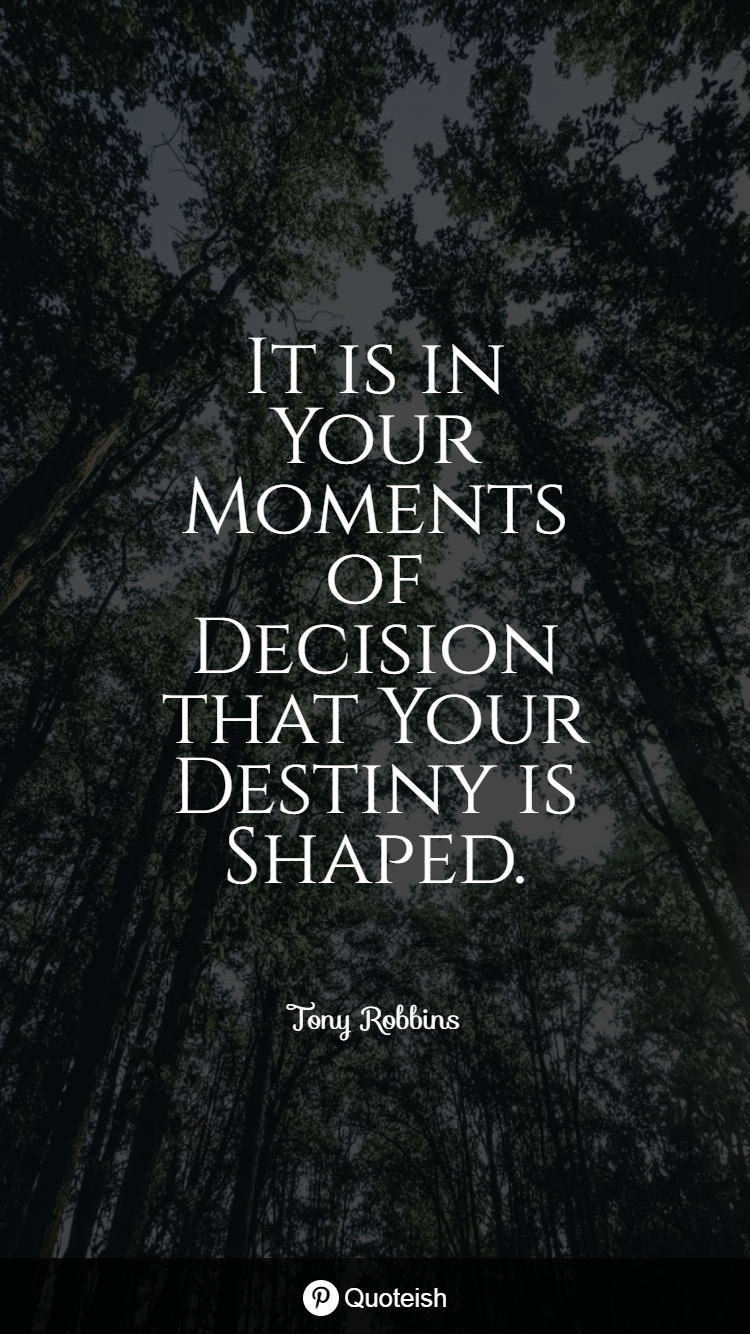 Detail Life Changing Decisions Quotes Nomer 27