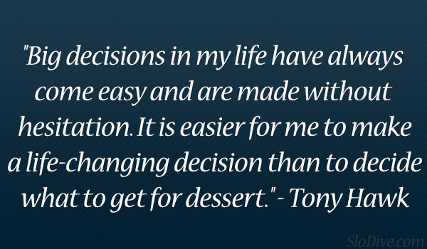 Detail Life Changing Decisions Quotes Nomer 31