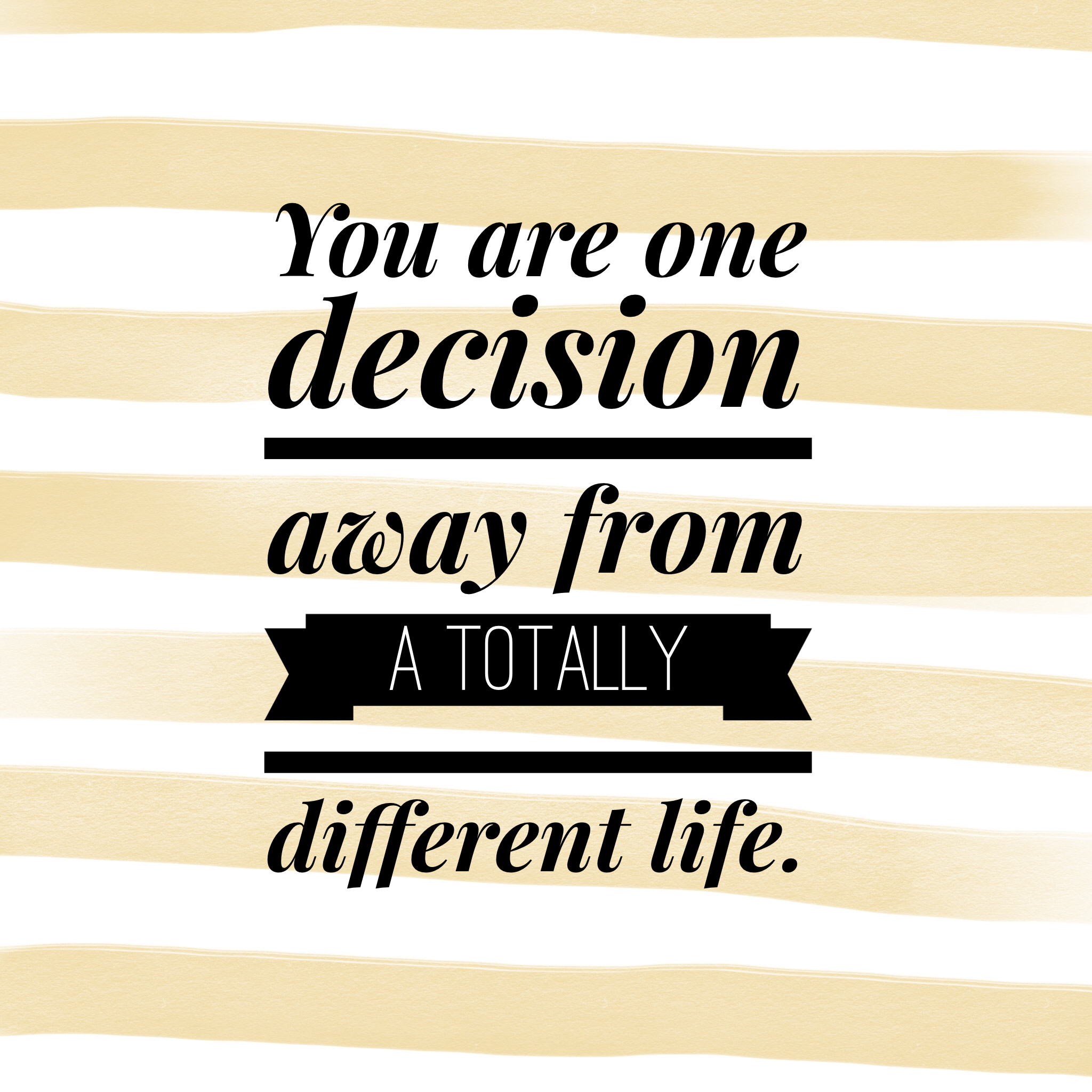 Detail Life Changing Decisions Quotes Nomer 9