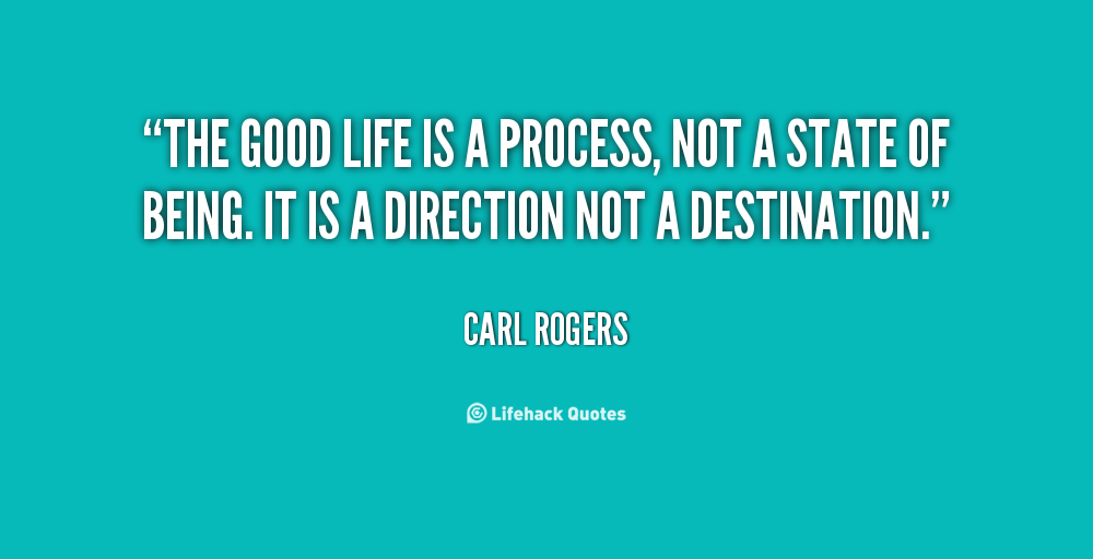 Detail Life Is A Process Quotes Nomer 21