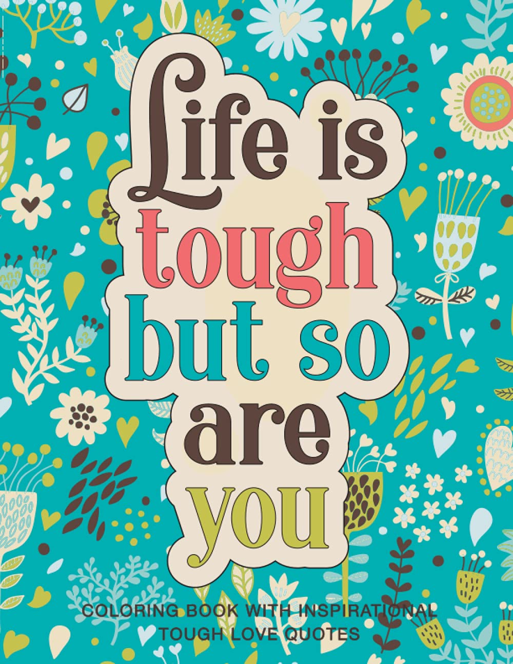 Detail Life Is Tough Quotes Nomer 23