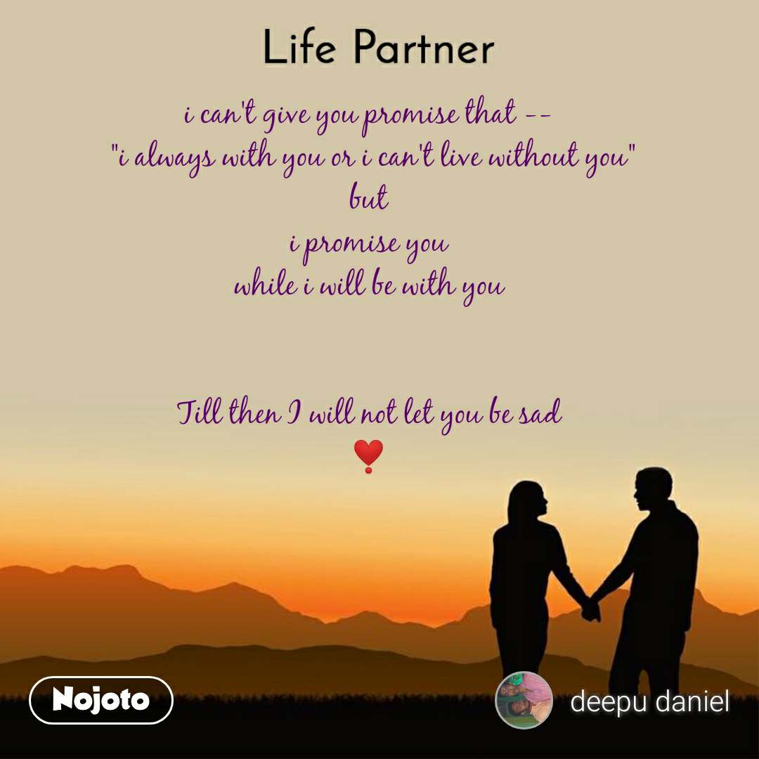 Detail Life Partner Promise Quotes Nomer 14