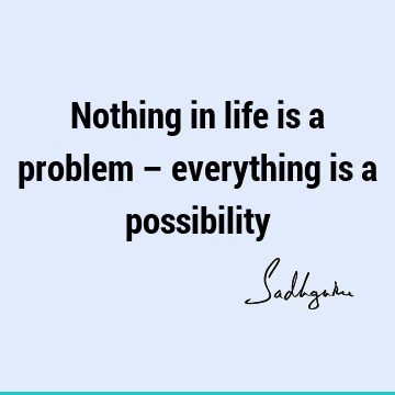 Detail Life Problem Quotes Nomer 27