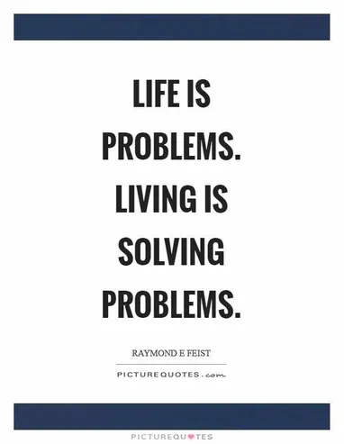 Detail Life Problem Quotes Nomer 40