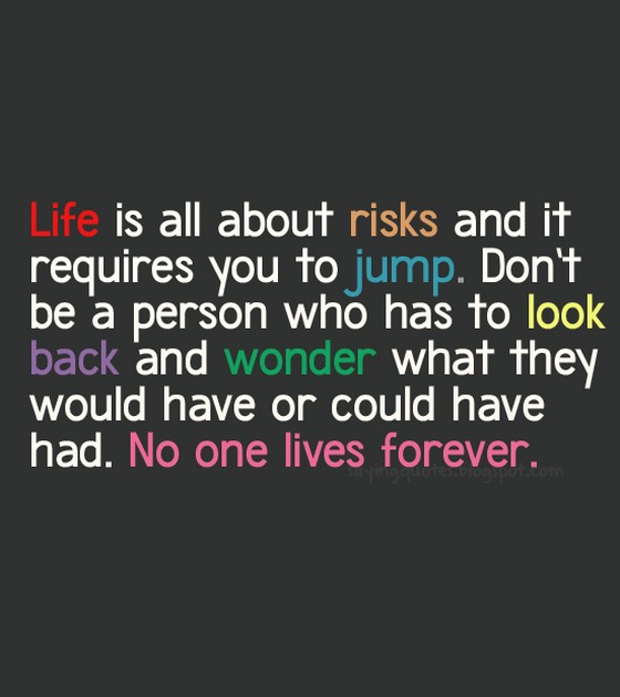 Detail Life Risk Quotes Nomer 26