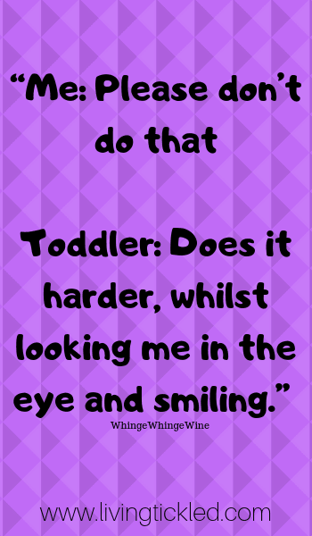 Detail Life With A Toddler Quotes Nomer 5