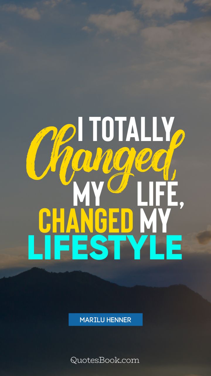 Detail Lifestyle Change Quotes Nomer 23