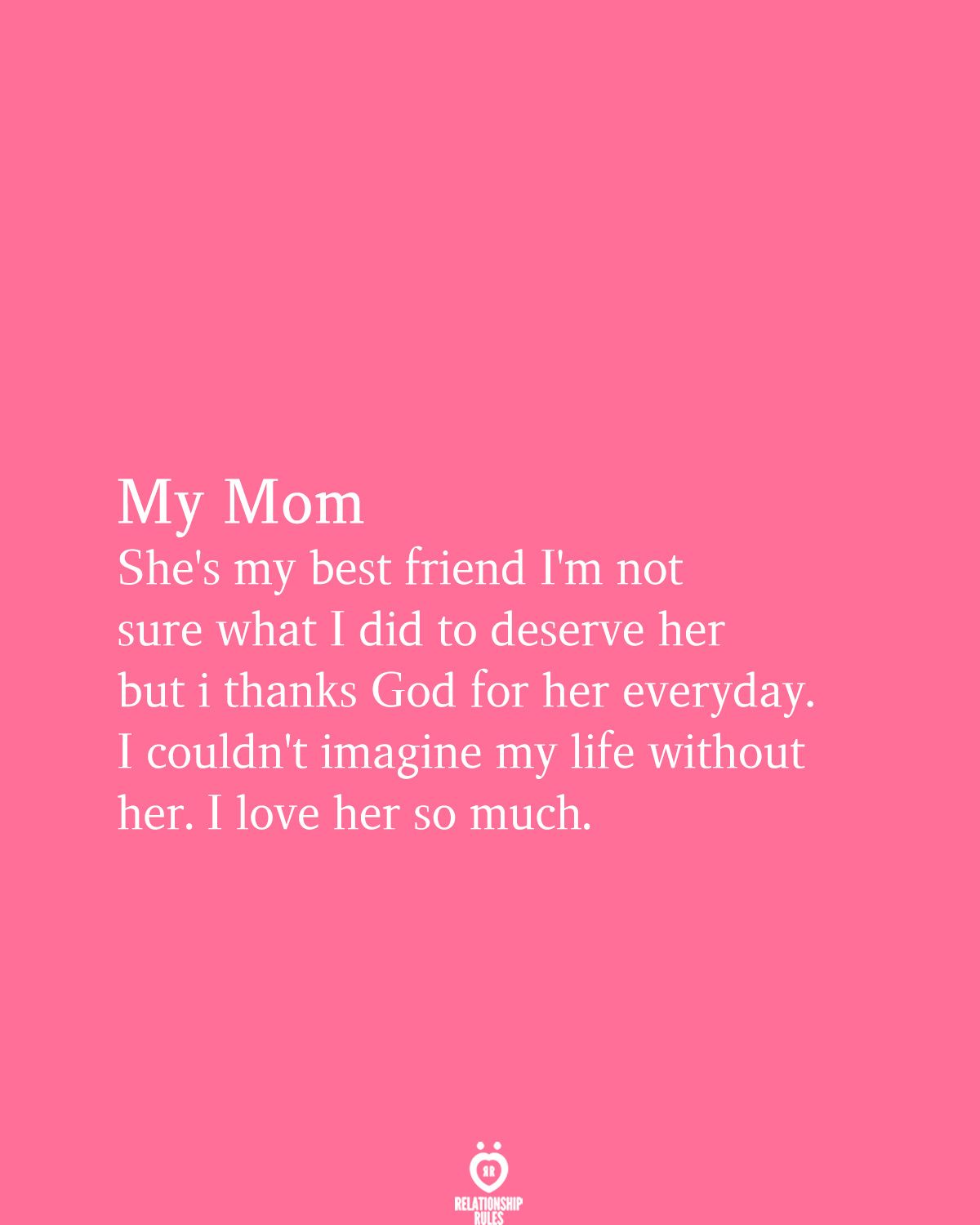 Mom Best Friend Quotes - KibrisPDR