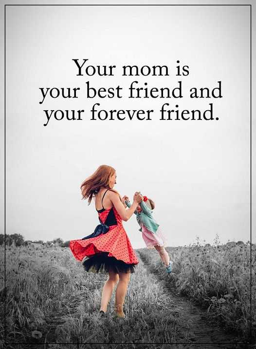 Detail Mom Best Friend Quotes Nomer 41