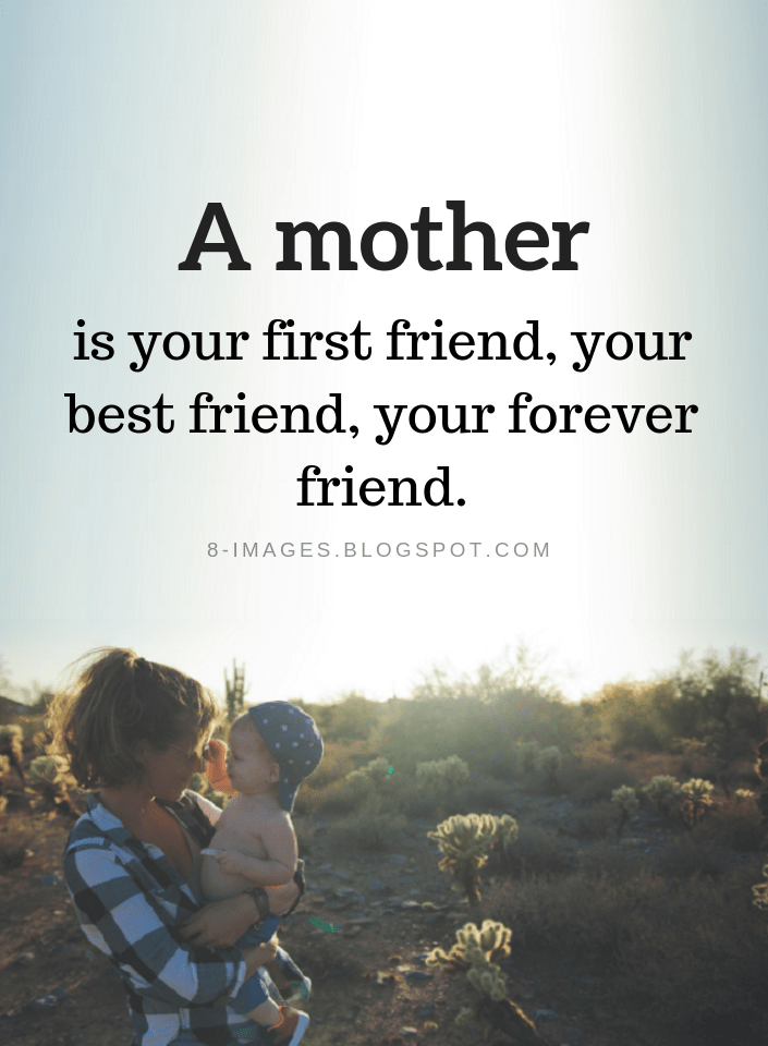 Detail Mom Best Friend Quotes Nomer 8