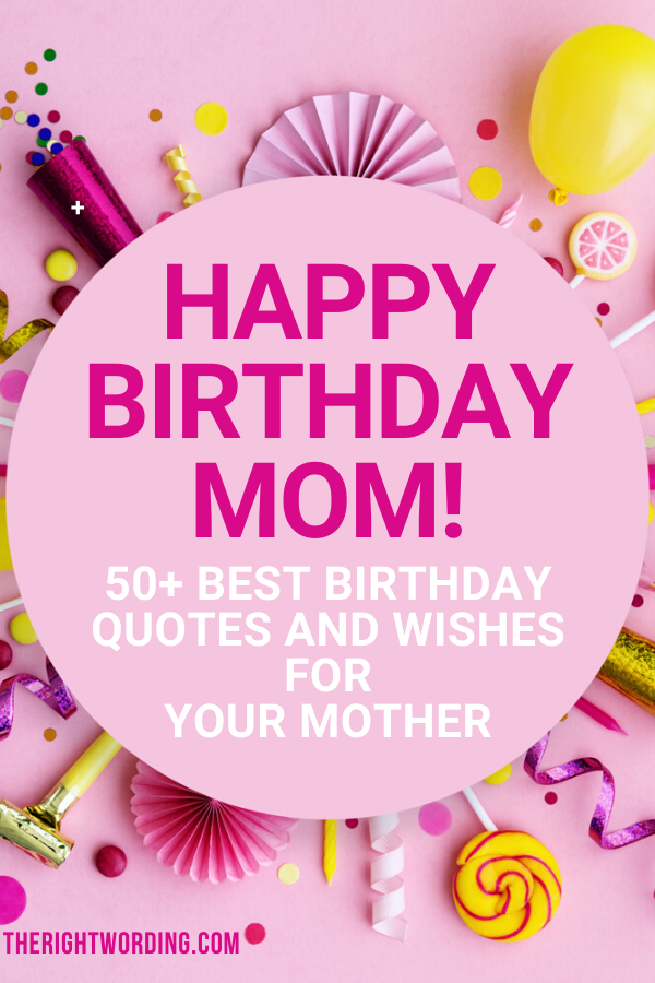 Detail Mom Birthday Quotes Nomer 13