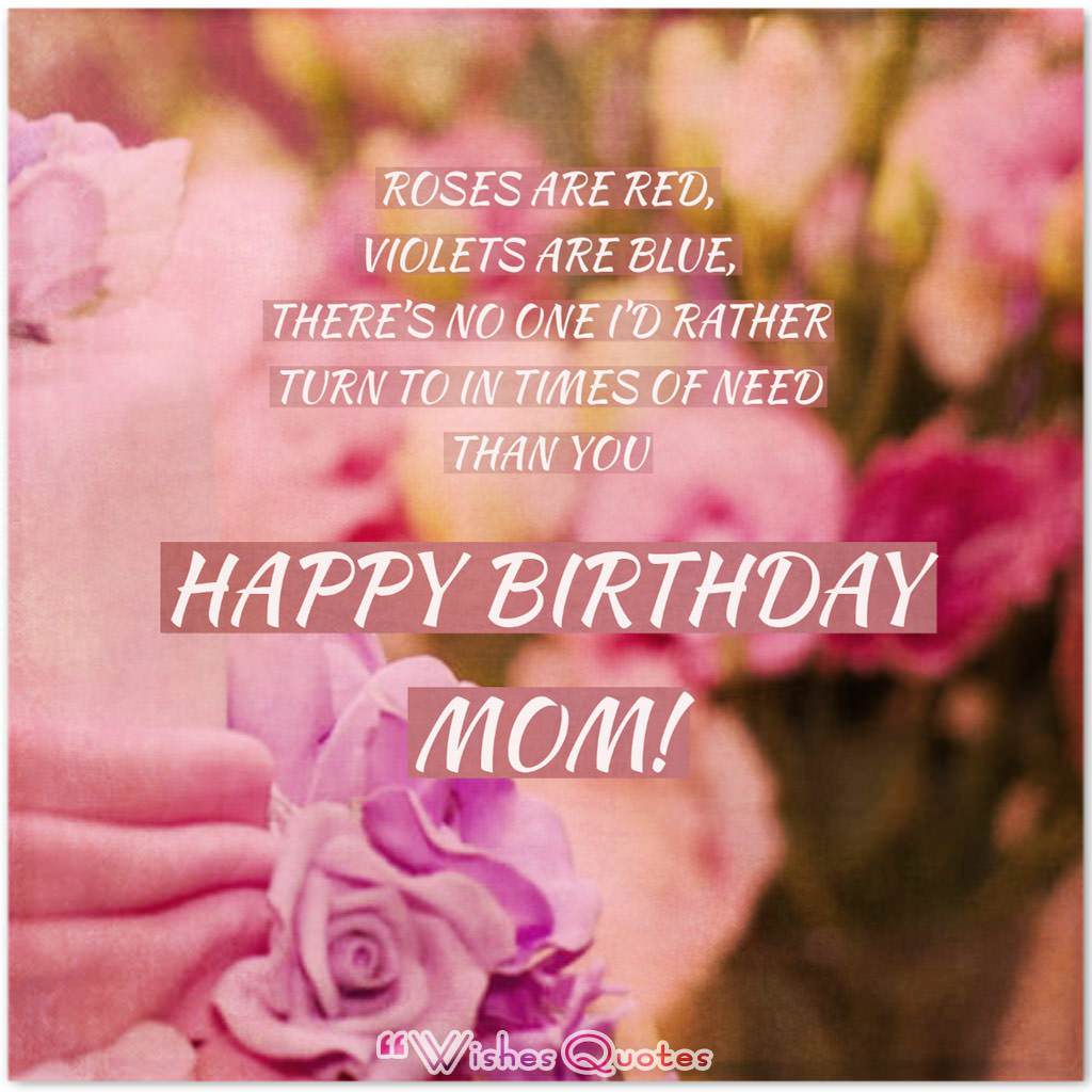 Detail Mom Birthday Quotes Nomer 32