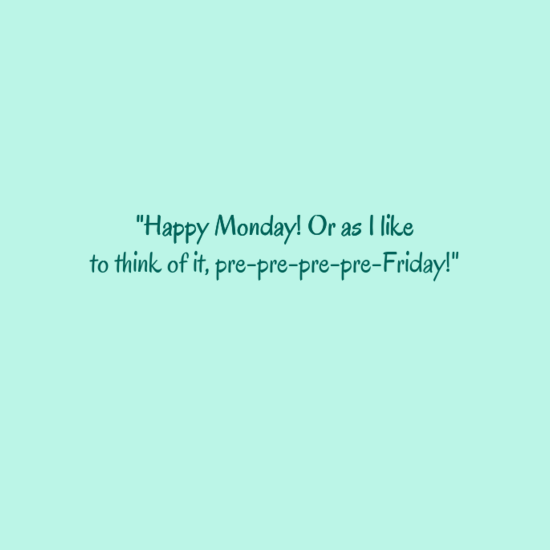 Monday Be Like Quotes - KibrisPDR