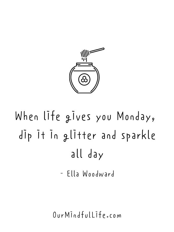 Detail Monday Be Like Quotes Nomer 2