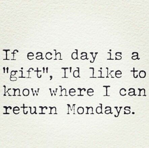 Detail Monday Be Like Quotes Nomer 17