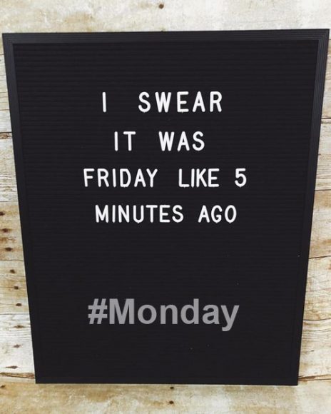 Detail Monday Be Like Quotes Nomer 25