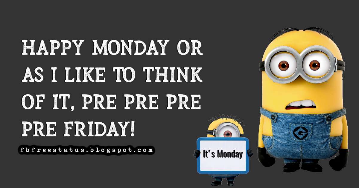 Detail Monday Be Like Quotes Nomer 52