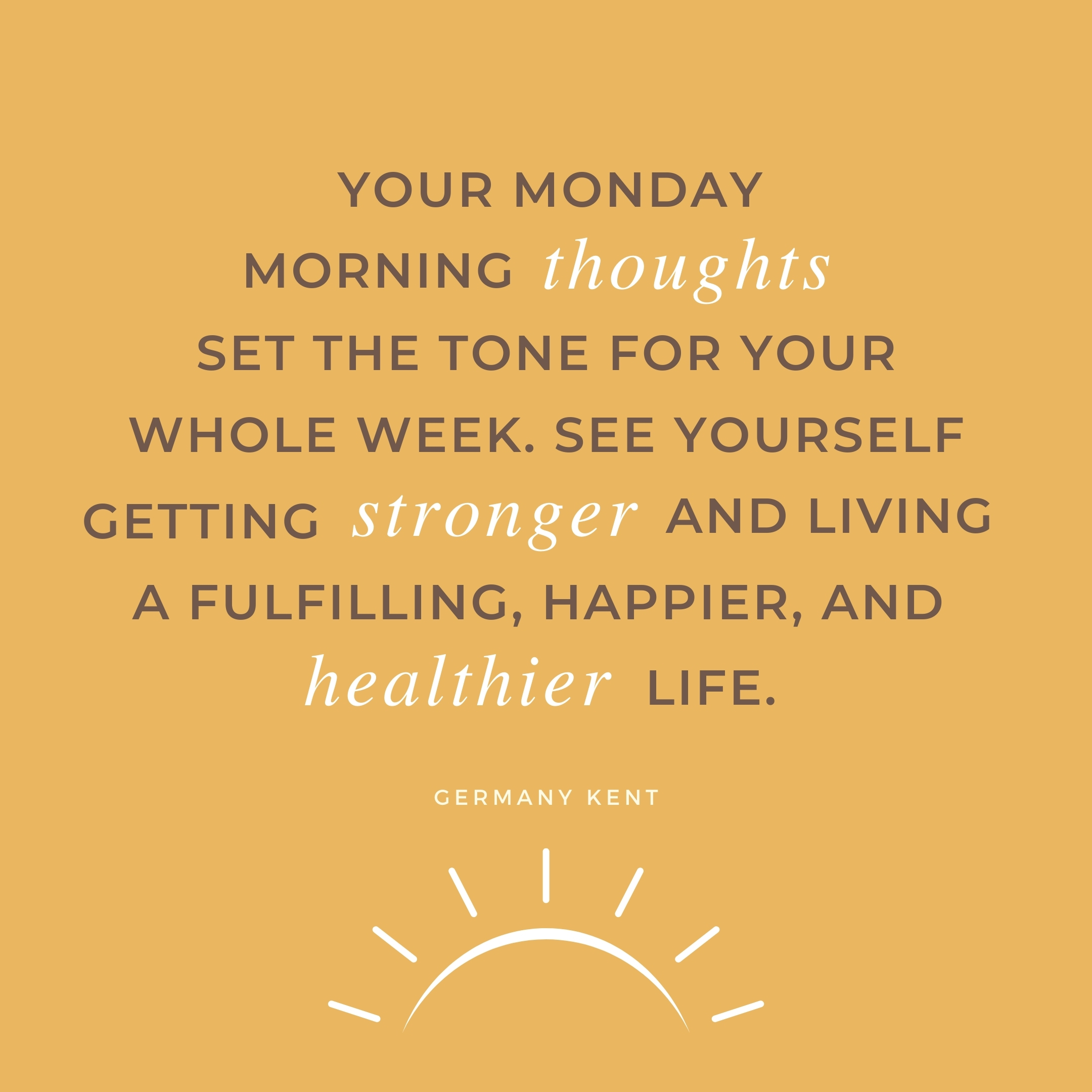 Detail Monday Life Quotes Nomer 19