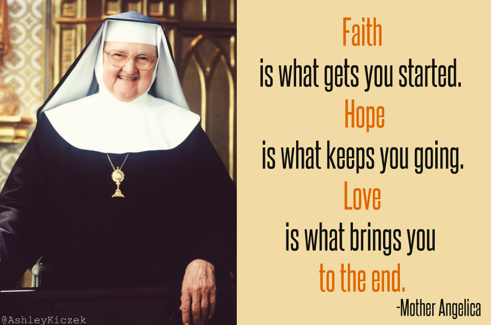 Detail Mother Angelica Quotes Nomer 26