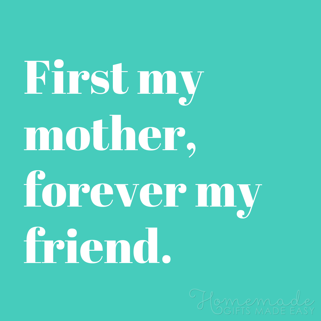 Detail Mother Is A Daughters Best Friend Quotes Nomer 40