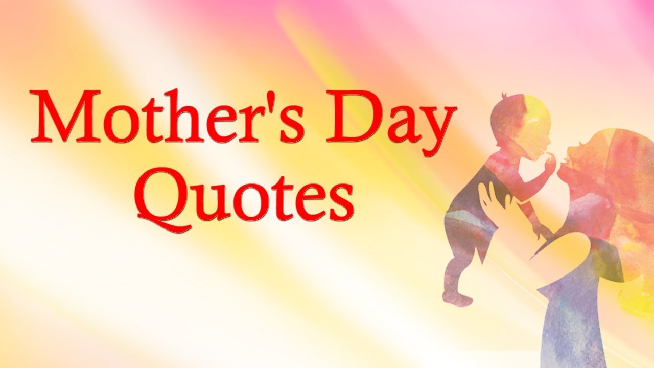 Detail Mothers Day Celebration Quotes Nomer 56