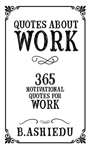 Detail Motivation Quotes For Work Nomer 51