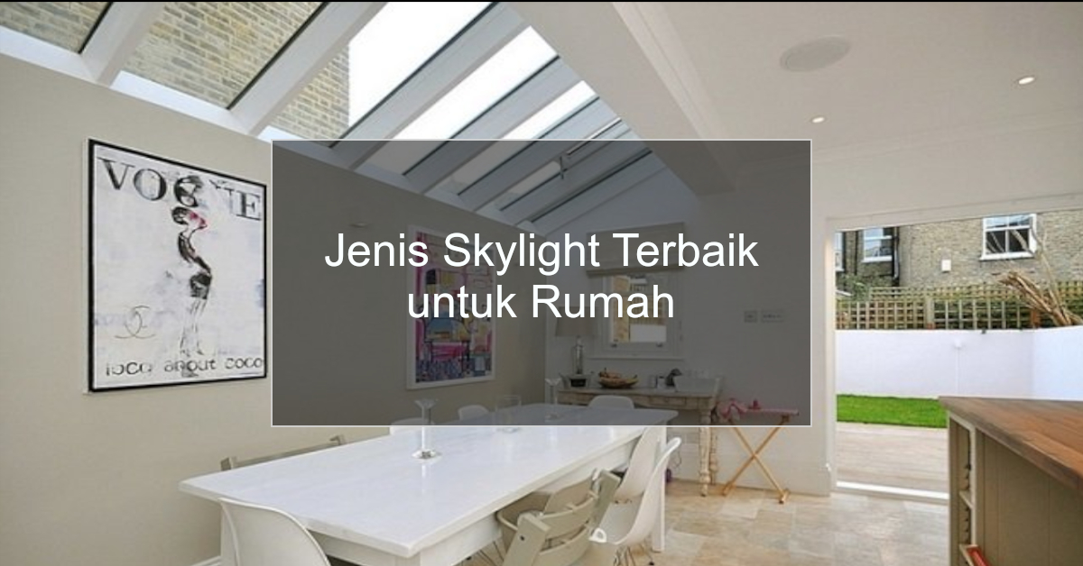 Detail Desain Skylight Rumah Nomer 32