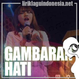 Detail Lirik Lagu Gambaran Hati Nomer 13