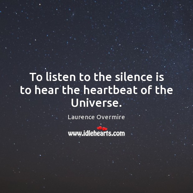 Detail Listen To Silence Quotes Nomer 26