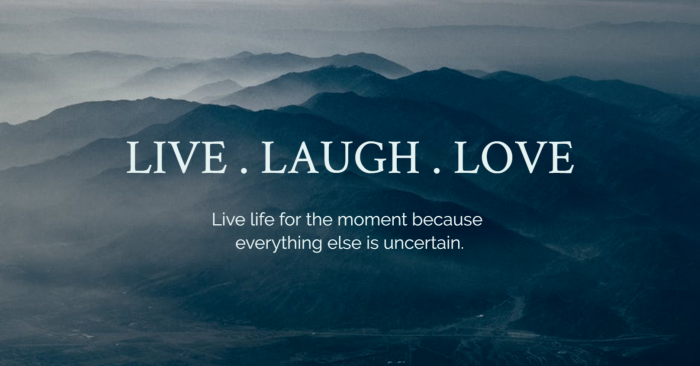 Detail Live Laugh Love Quotes Nomer 15