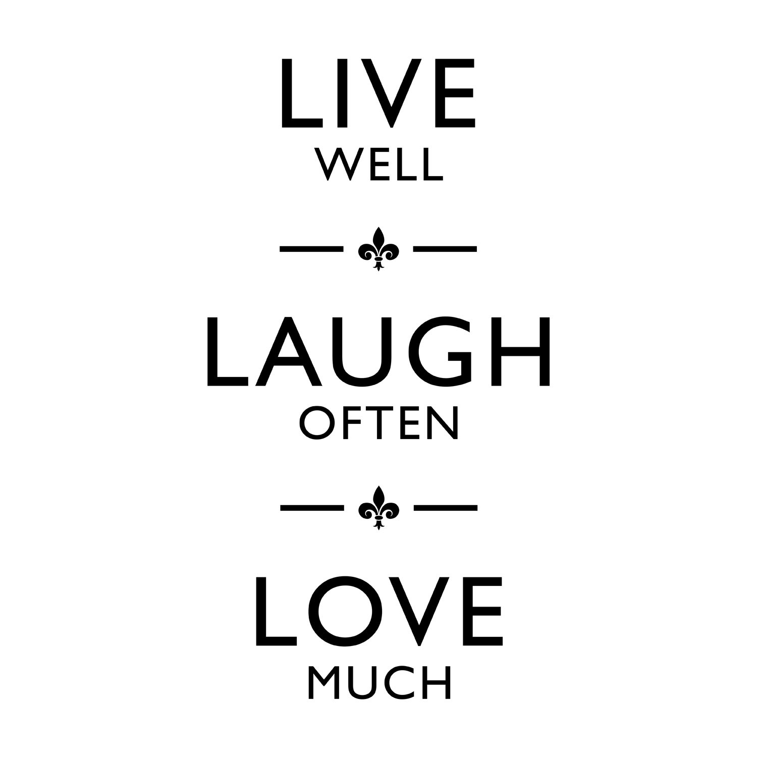 Detail Live Laugh Love Quotes Nomer 28