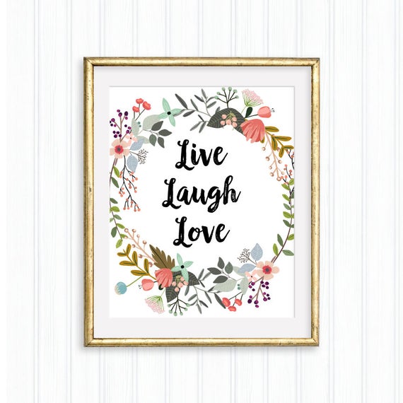 Detail Live Laugh Love Quotes Nomer 40